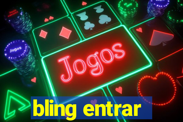 bling entrar